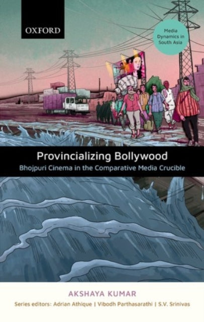 Book cover of: Provincializing Bollywood. By: Akshaya Kumar