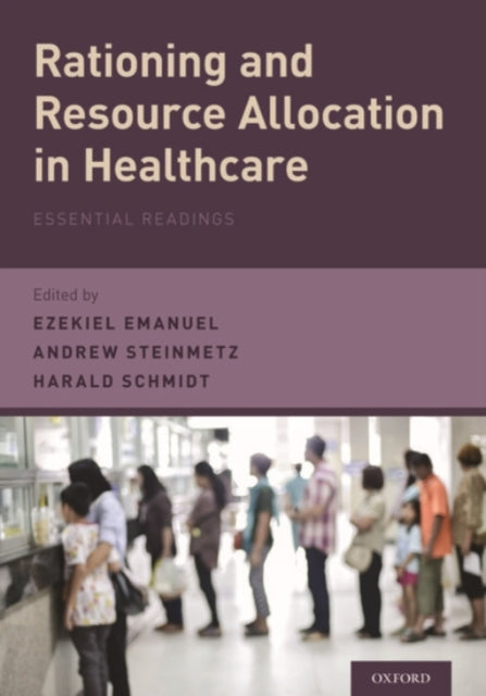 Book cover of: Rationing and Resource Allocation in Healthcare. By: Ezekiel Emanuel