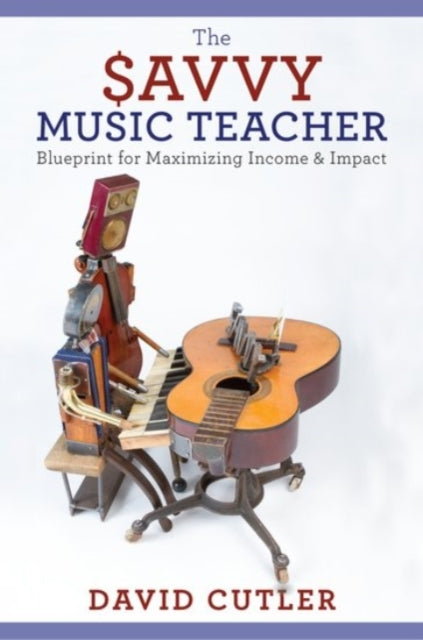 Book cover of: Savvy Music Teacher. By: David Cutler