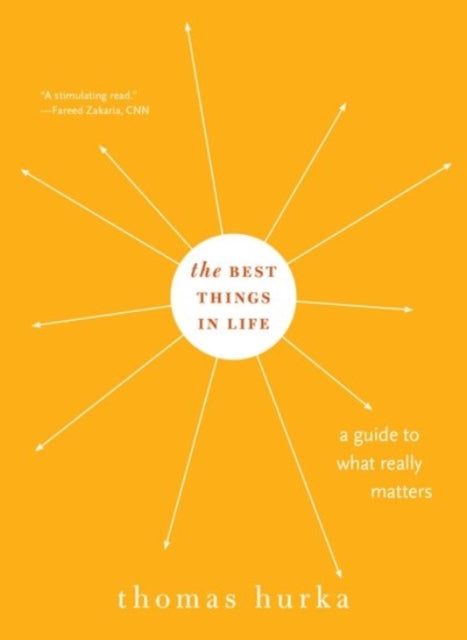 Book cover of: Best Things in Life. By: Thomas Hurka