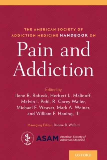 Book cover of: American Society of Addiction Medicine Handbook on Pain and Addiction