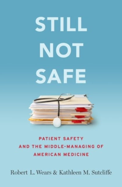 Book cover of: Still Not Safe. By: Robert Wears