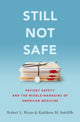Book cover of: Still Not Safe. By: Robert Wears