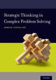 Book cover of: Strategic Thinking in Complex Problem Solving. By: Arnaud Chevallier