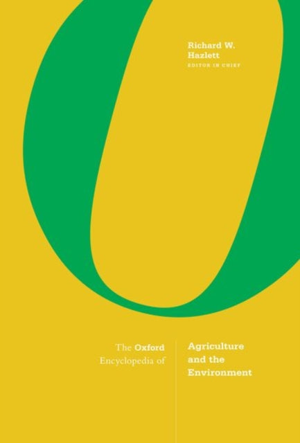 Book cover of: Oxford Encyclopedia of Agriculture and the Environment. By: Richard W. Hazlett