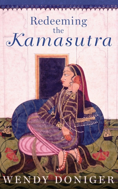 Book cover of: Redeeming the Kamasutra. By: Wendy Doniger