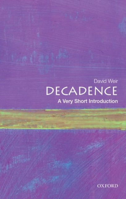 Book cover of: Decadence. By: David Weir