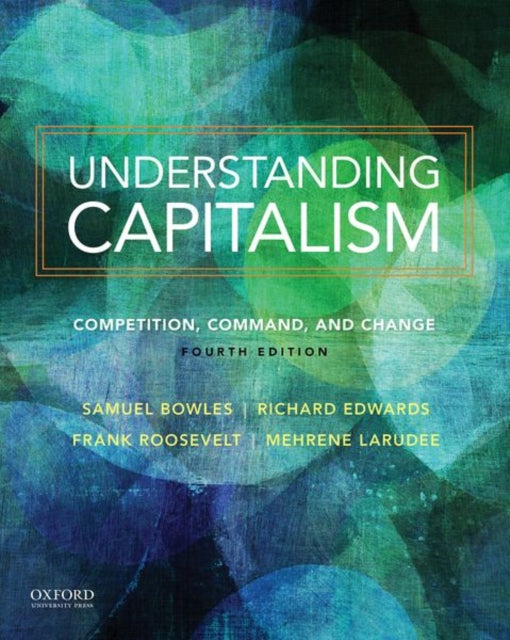 Book cover of: Understanding Capitalism. By: Samuel S. Bowles