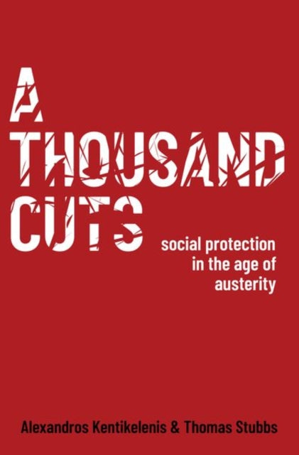 Book cover of: Thousand Cuts. By: Alexandros Kentikelenis