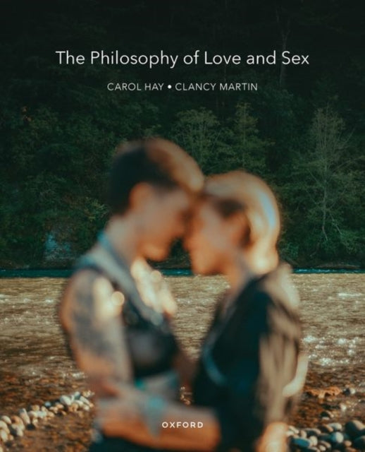 Book cover of: Philosophy of Love and Sex. By: Clancy Martin
