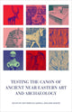 Book cover of: Testing the Canon of Ancient Near Eastern Art and Archaeology. By: Amy Gansell