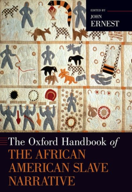 Book cover of: Oxford Handbook of the African American Slave Narrative. By: John Ernest
