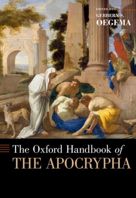 Book cover of: Oxford Handbook of the Apocrypha. By: Gerbern S. Oegema