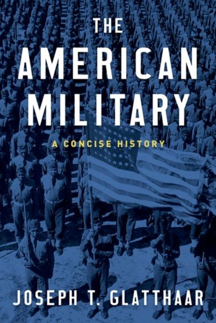 Book cover of: American Military. By: Joseph T. Glatthaar