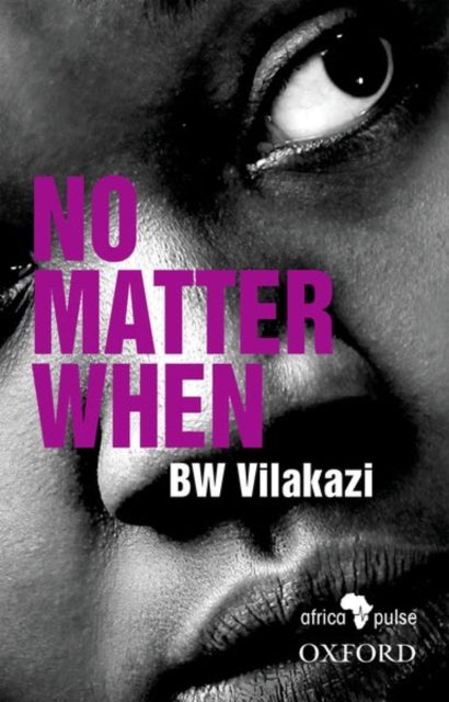Book cover of: No Matter When. By: B. W. Vilakazi