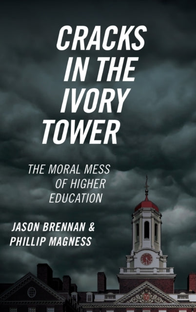 Book cover of: Cracks in the Ivory Tower. By: Jason Brennan