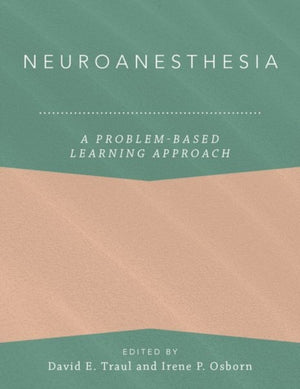 Neuroanesthesia: A Problem-Based Learning Approach