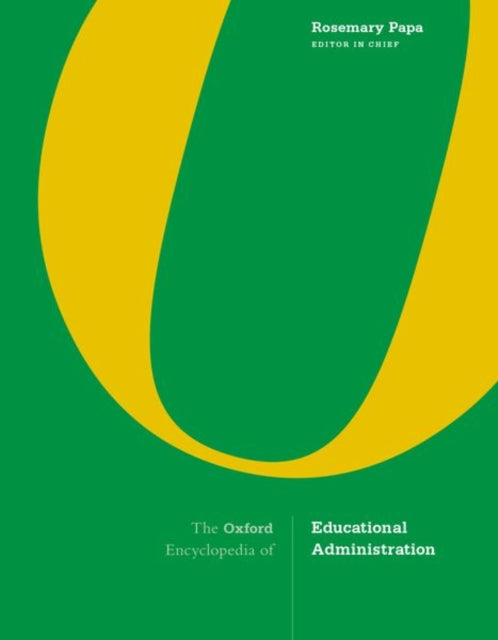 Book cover of: Oxford Encyclopedia of Educational Administration. By: Rosemary Papa