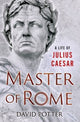Book cover of: Master of Rome. By: David Potter