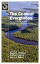Book cover of: Coastal Everglades. By: Daniel L. Childers