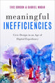 Book cover of: Meaningful Inefficiencies. By: Eric Gordon