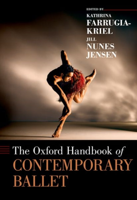 Book cover of: Oxford Handbook of Contemporary Ballet. By: Kathrina Farrugia-Kriel
