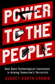 Book cover of: Power to the People. By: Audrey Kurth Cronin