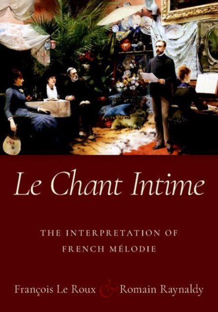 Book cover of: Le Chant Intime. By: François Le Roux