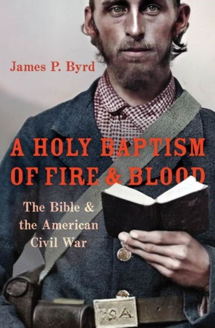 Book cover of: Holy Baptism of Fire and Blood. By: James P. Byrd