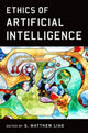 Book cover of: Ethics of Artificial Intelligence. By: S. Matthew Liao