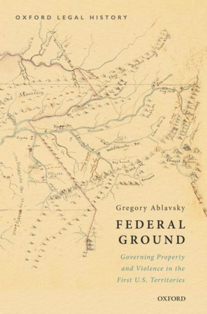 Book cover of: Federal Ground. By: Gregory Ablavsky