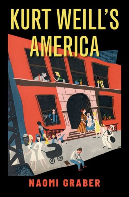 Book cover of: Kurt Weill's America. By: Naomi Graber