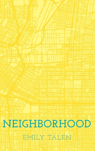 Book cover of: Neighborhood. By: Emily Talen