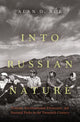 Book cover of: Into Russian Nature. By: Alan D. Roe