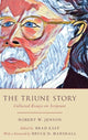 Book cover of: Triune Story. By: Robert W. Jenson