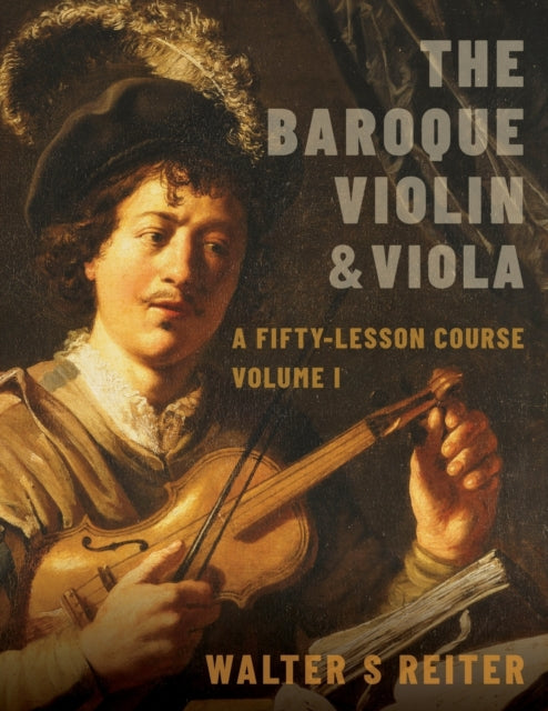 Book cover of: Baroque Violin & Viola. By: Walter S. Reiter