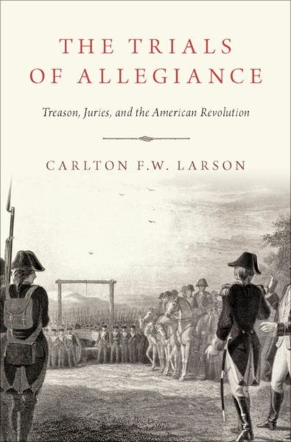 Book cover of: Trials of Allegiance. By: Carlton F. W. Larson