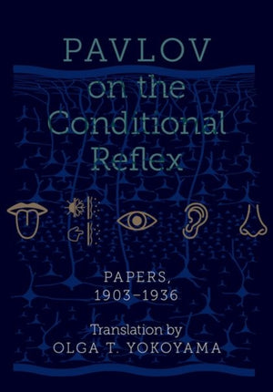 Pavlov on the Conditional Reflex