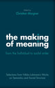 Book cover of: Making of Meaning: From the Individual to Social Order. By: Niklas Luhmann
