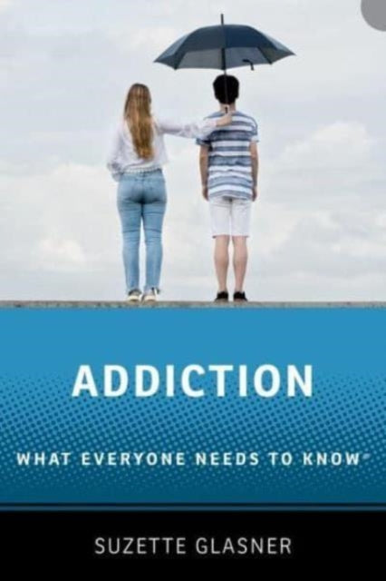 Book cover of: Addiction. By: Suzette Glasner