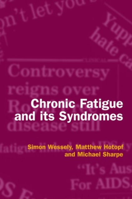 Book cover of: Chronic Fatigue and its Syndromes