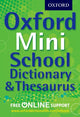 Oxford Mini School Dictionary & Thesaurus 9780192756978 Oxford Dictionaries Staff