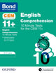 Book cover of: Bond 11+ CEM English Comprehension 10 Minute Tests: Ready for the 2025 Cambridge Select Insight exam