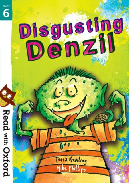 Book cover of: Read with Oxford: Stage 6: Disgusting Denzil. By: Tessa Krailing