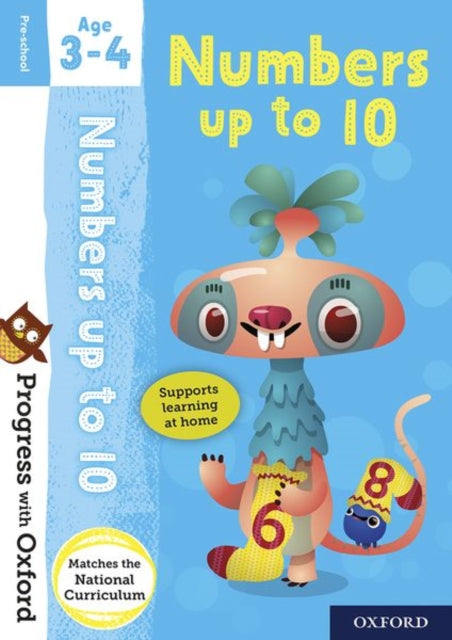 Book cover of: Progress with Oxford: Progress with Oxford: Numbers Age 3-4 - Prepare for School with Essential Maths Skills. By: Nicola Palin