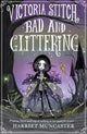 Victoria Stitch: Bad and Glittering 9780192773579 Harriet Muncaster