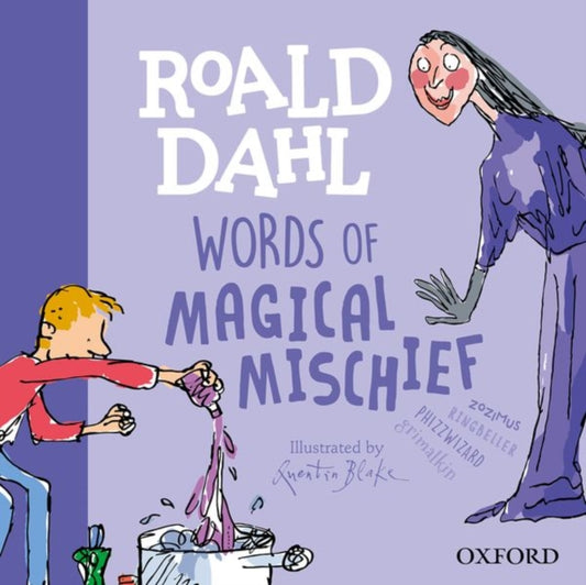 Book cover of: Roald Dahl Words of Magical Mischief. By: Susan Rennie
