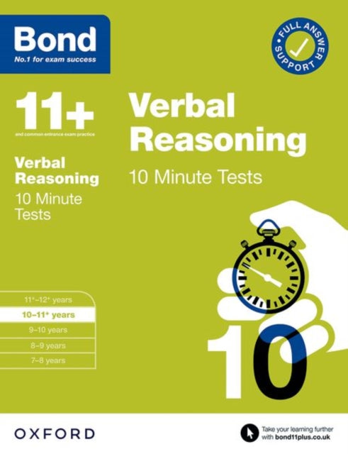 Book cover of: Bond 11+ 10 Minute Tests Verbal Reasoning 10-11 years: For 11+ GL assessment and Entrance Exams. By: Oxford Editor