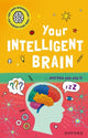Very Short Introductions to Curious Young Minds: Your Intelligent Brain, and How You Use It 9780192783141 Mike Tranter