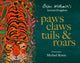 Paws, Claws, Tails, & Roars: Brian Wildsmith's Animal Kingdom 9780192784216 Brian Wildsmith